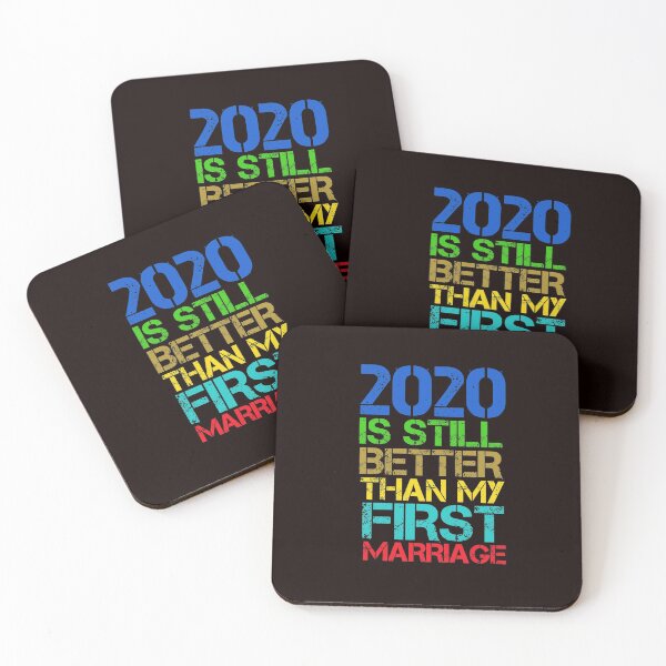 Item preview, 2020 is still better than my first marriage Gift For Moms designed and sold by medbouk1.