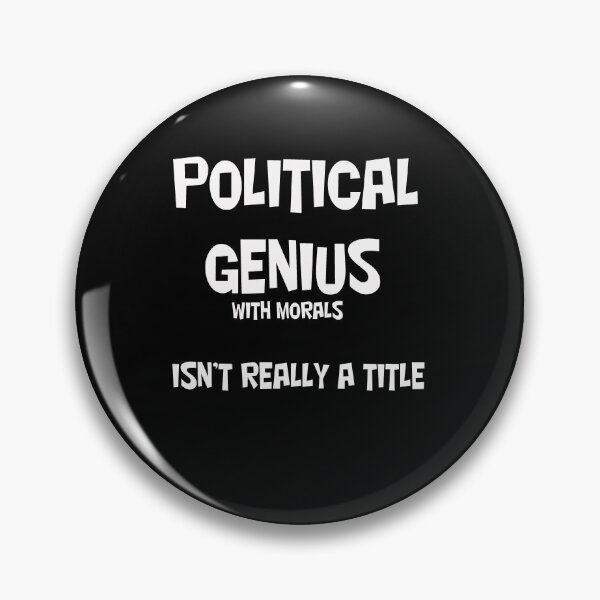 Item preview, Political Genius With Morals Isn't Really A Title designed and sold by CUTESTUFFnow.