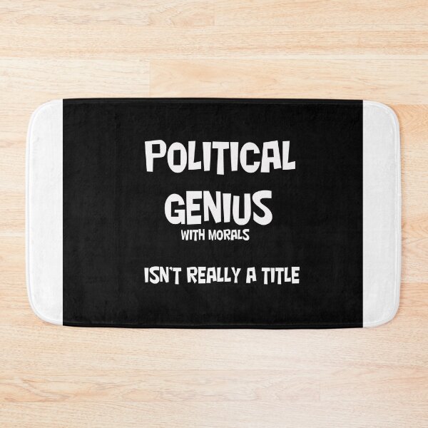 Item preview, Political Genius With Morals Isn't Really A Title designed and sold by CUTESTUFFnow.