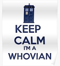 Keep Calm i'm a whovian Poster