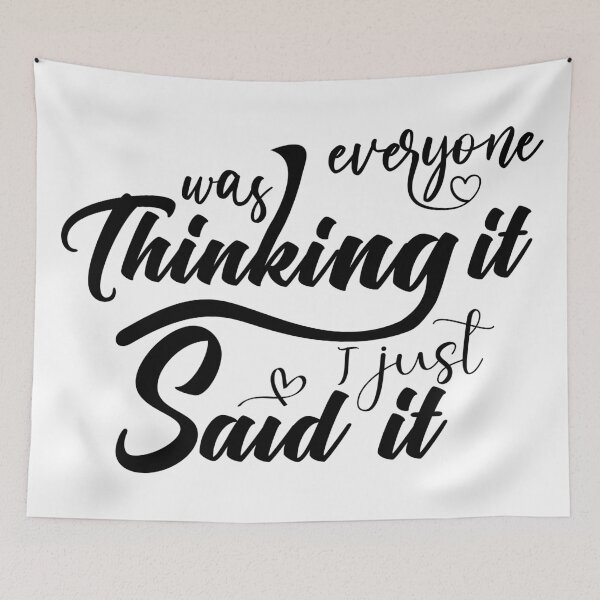 Item preview, Everyone was thinking it I just said it designed and sold by Achily.