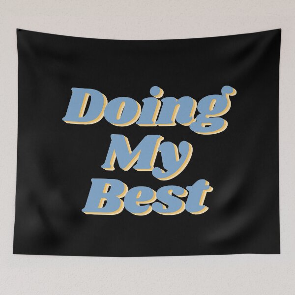Item preview, Doing My Best designed and sold by SunfullyYours.