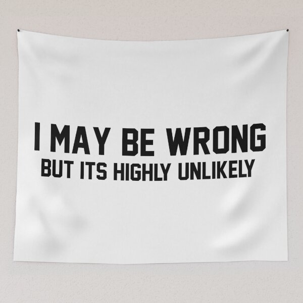Item preview, I May Be Wrong Sarcasm designed and sold by T-shirt-Designs.