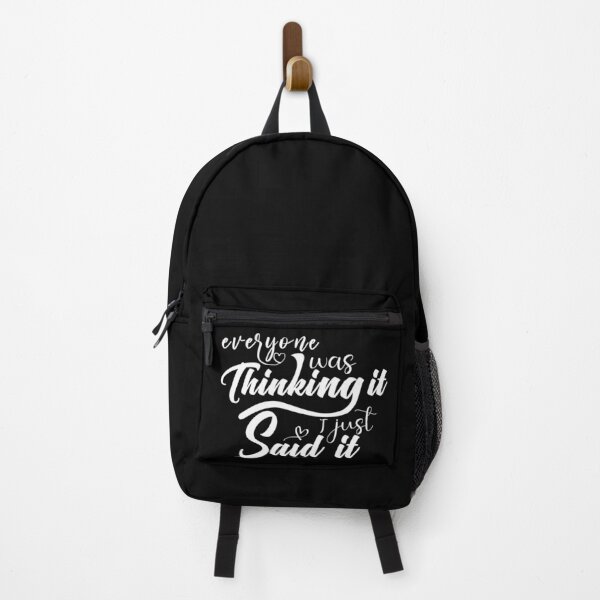 Item preview, Everyone was thinking it I just said it #2 designed and sold by Achily.