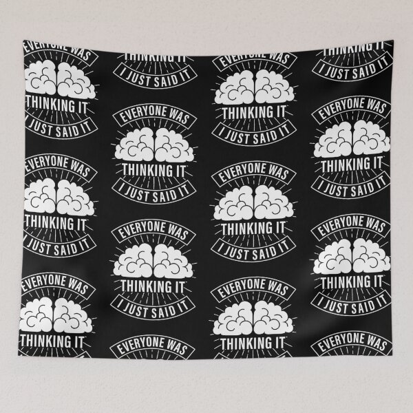 Item preview, Everyone Was Thinking It I Just Said It Sarcasm designed and sold by GravitiTees.