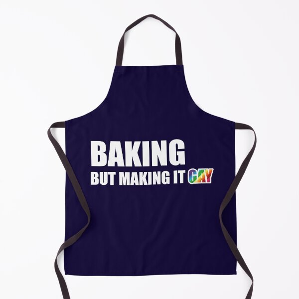 Item preview, Baking but making it Gay designed and sold by ScottyWalters.