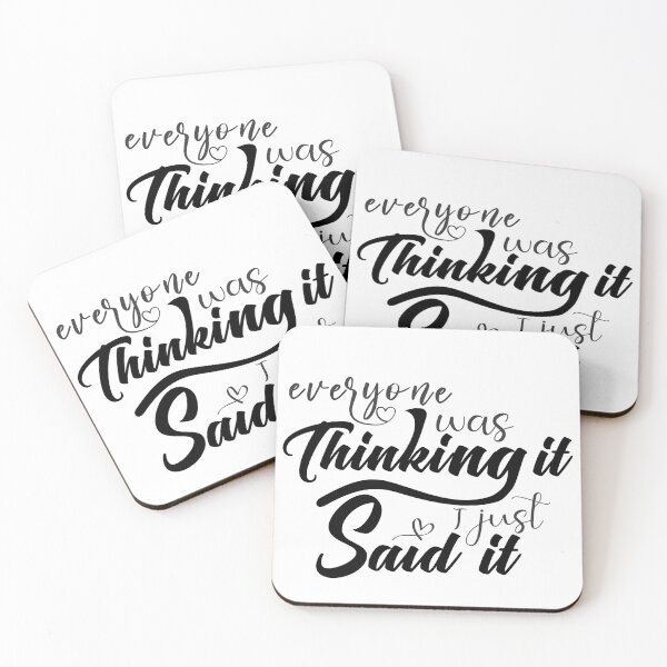 Item preview, Everyone was thinking it I just said it #3 designed and sold by Achily.