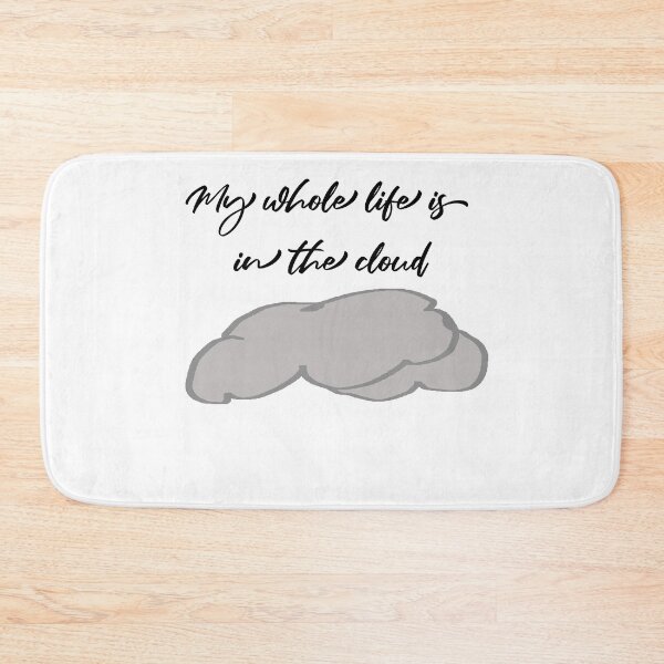 Item preview, My whole life is in the cloud designed and sold by rodmacpherson.