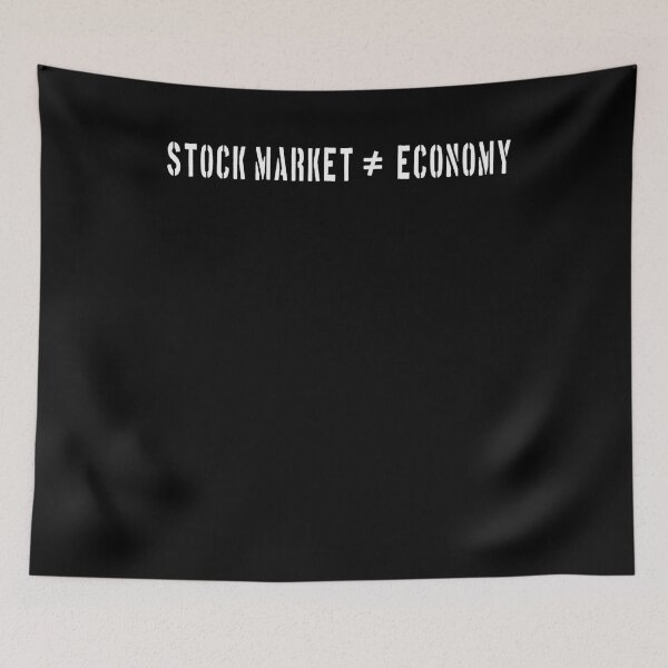 Item preview, STOCK MARKET is not equal ECONOMY designed and sold by patriotazx.