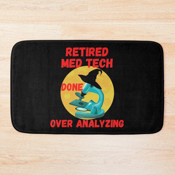 Item preview, RETIRED MED TECH DONE OVER ANALYZING MEDICAL LABORATORY SCIENTIST designed and sold by Hippiesole.