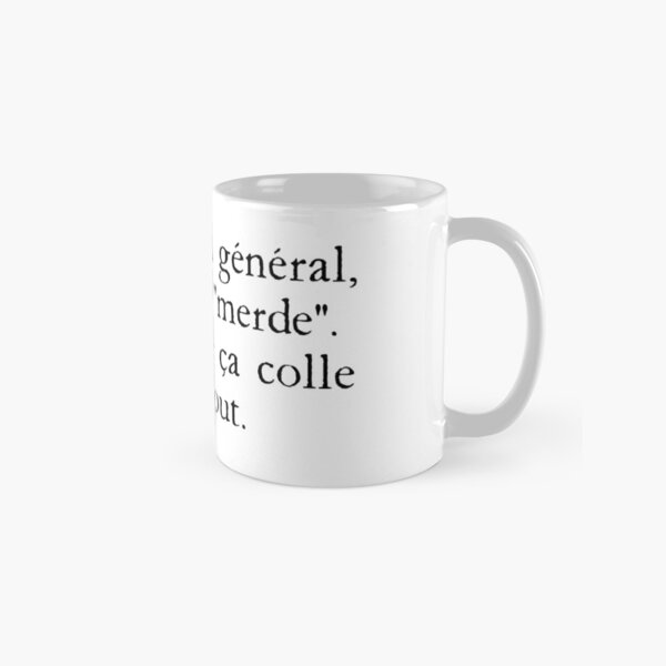 Kaamelott - Leodagan #9 - Ben moi en général, je réponds "merde". En principe ça colle avec tout. Mug classique