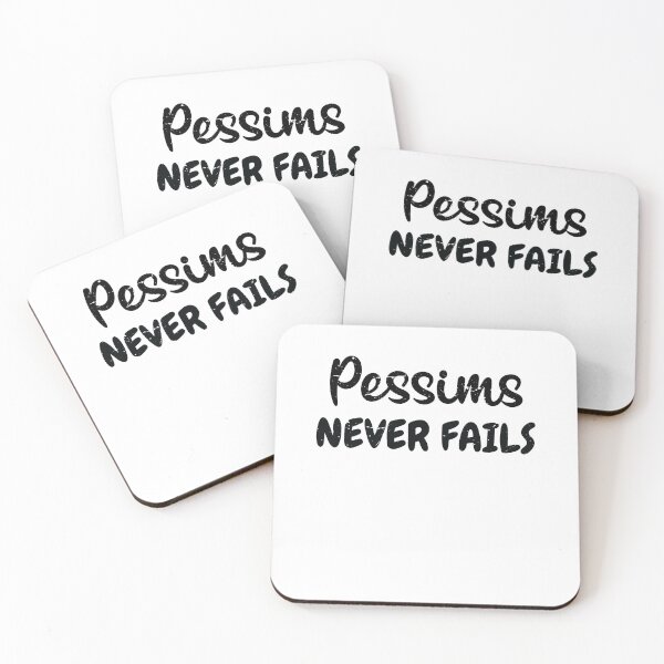 Item preview, Pessimism Never Fails designed and sold by TheMattDesigns.