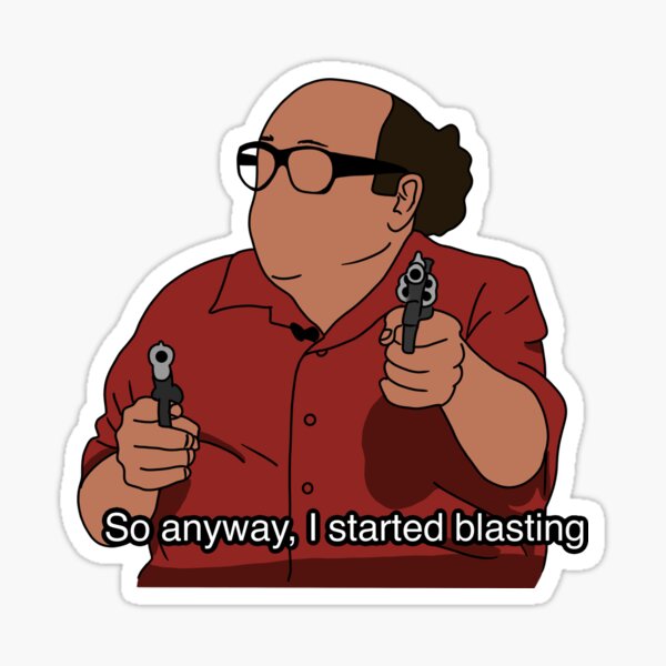 Artikel-Vorschau von Ich fing an, Danny Devito Zitat zu sprengen, designt und verkauft von forgetfulem.