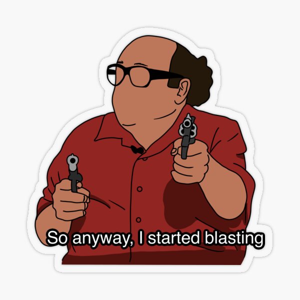 Item preview, I started blasting Danny Devito quote designed and sold by forgetfulem.
