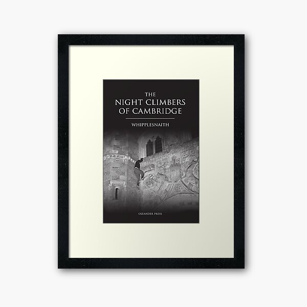 The Night Climbers of Cambridge by Whipplesnaith Framed Art Print