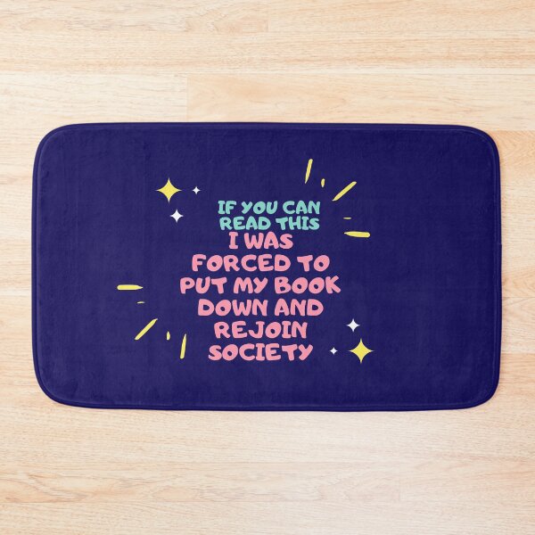 Item preview, If You Can Read This. I Was Forced To Put My Book Down And Rejoin Society. designed and sold by jpremiumdesigns.