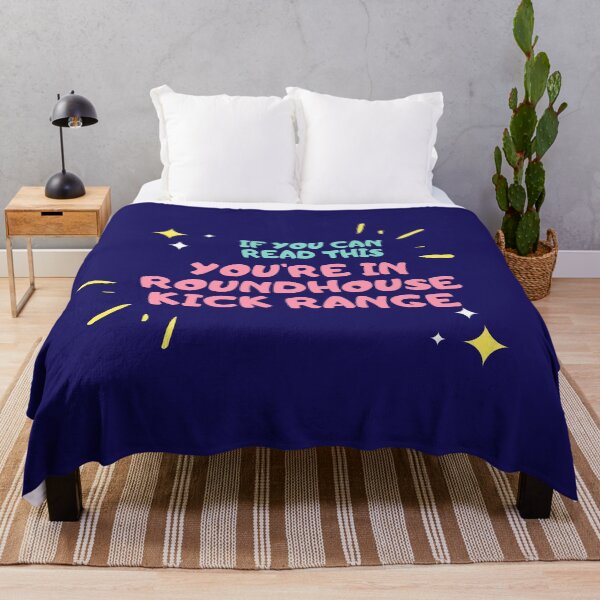 Item preview, If You Can Read This. You're In Roundhouse Kick Range. designed and sold by jpremiumdesigns.