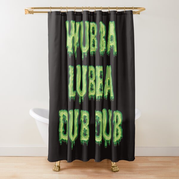 wubba lubba dub dub Shower Curtain