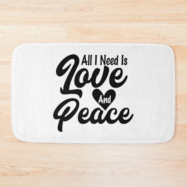 Item preview, All I Need Is Love And Peace designed and sold by Mariano Topno.