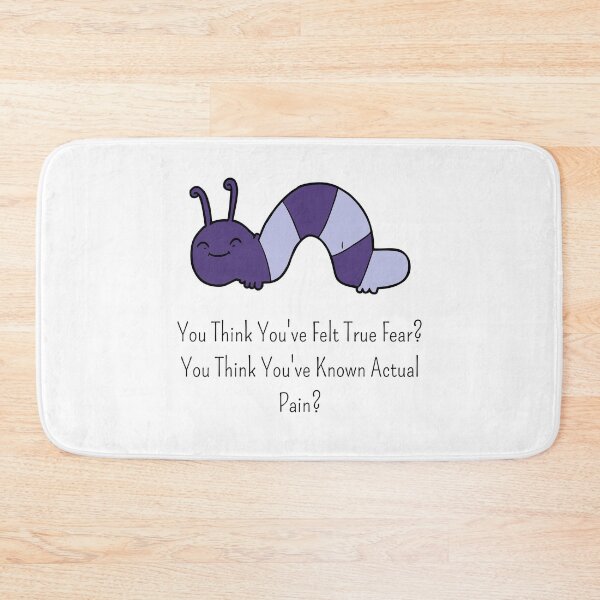 Item preview, Worm pain, You think you've felt true fear? You think you've known actual pain ? designed and sold by Dealzo.