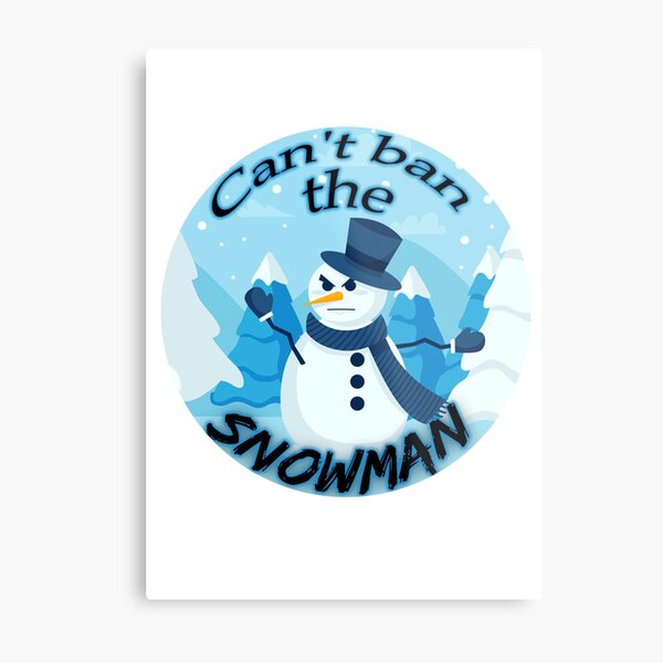 cant ban the snowman shirt