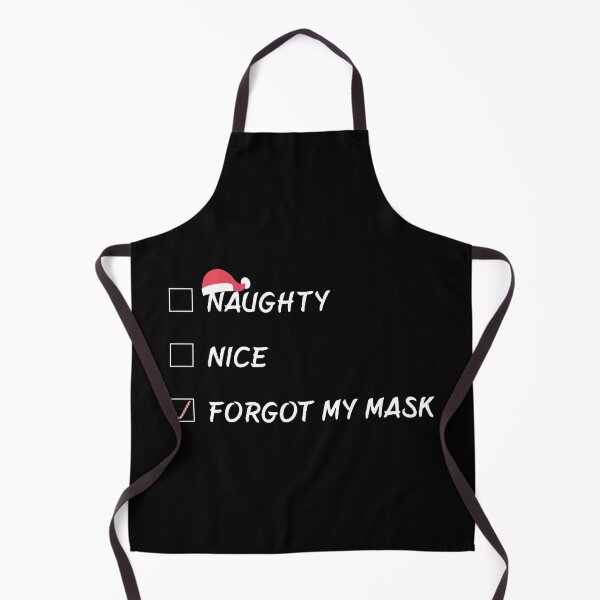 Item preview, Naughty Nice Forgot My Mask Funny Christmas Quarantine designed and sold by khalilelk.