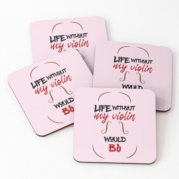 Item preview, Without my violin life would Bb = be flat, music pun for violinists designed and sold by DeliriousSteve.