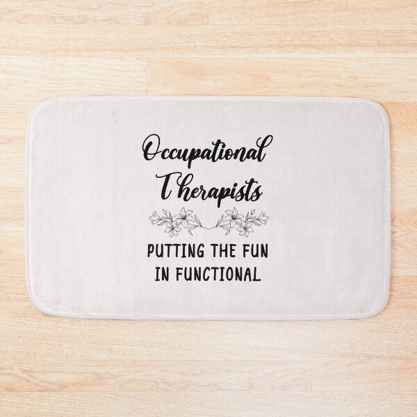 Item preview, Occupational Therapists - Putting The Fun In Functional designed and sold by GasparArts.
