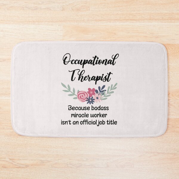 Item preview, Occupational Therapist Because Badass Miracle Worker Isn't An Official Job Title designed and sold by GasparArts.
