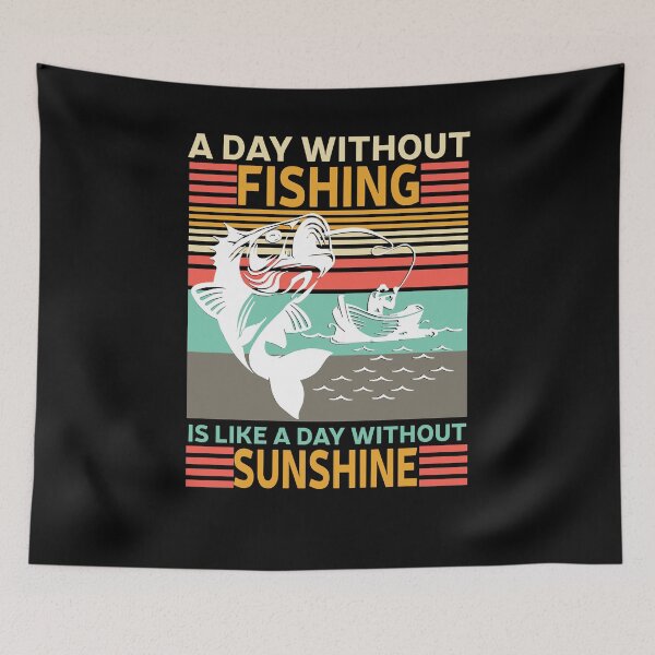 Item preview, A Day Without Fishing designed and sold by TheHustlersSC.