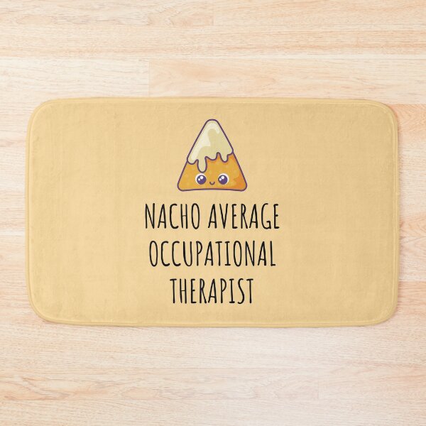 Item preview, Nacho Average Occupational Therapist  designed and sold by GasparArts.