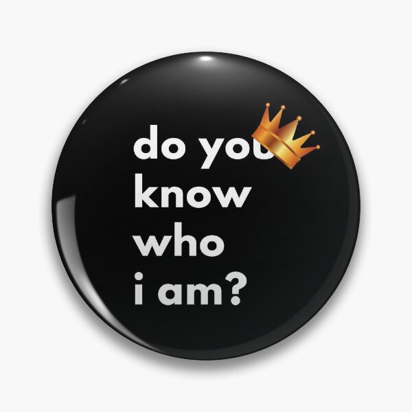 Item preview, do you know who i am? Gold crown and white text. designed and sold by JellyBeenzz.