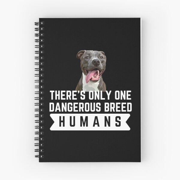 Item preview, There's Only One Dangerous Breed... Humans Funny Dog Lover Gift designed and sold by saadtraibiz.