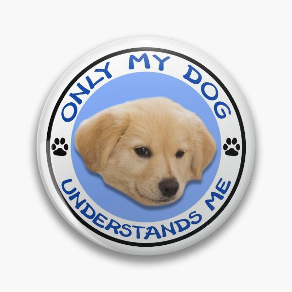 Item preview, Only My Dog Understands Me designed and sold by anndynegative.