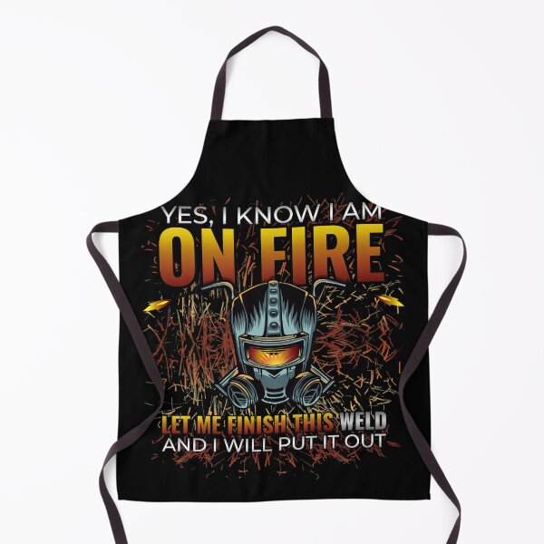Item preview, Yes I Know I Am On Fire Let Me Finish This Weld Funny Welder designed and sold by MarioShirtWorld.