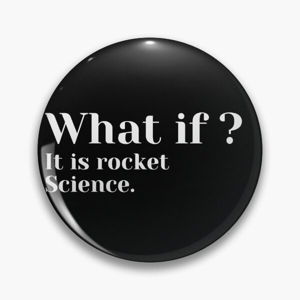 Item preview, What if it is rocket science? designed and sold by MariusMunteanu.