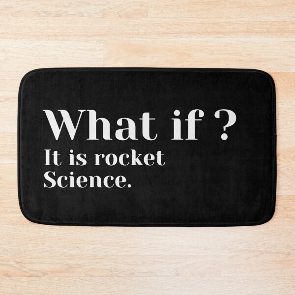 Item preview, What if it is rocket science? designed and sold by MariusMunteanu.