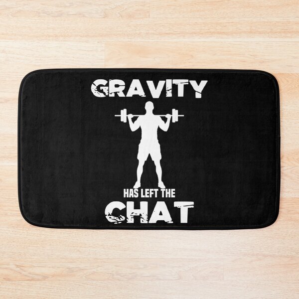 Item preview, Gravity has left funny Strongman quote Squats  designed and sold by Nessshirts.