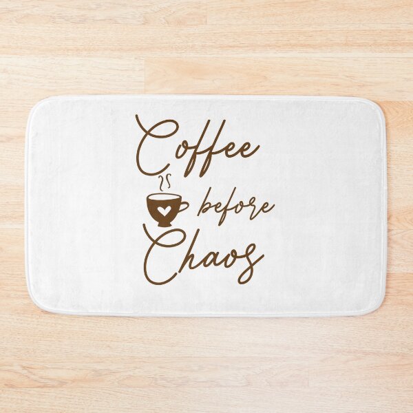 Item preview, Coffee Before Chaos designed and sold by Mariano Topno.