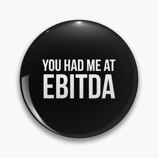 Item preview, You Had Me at EBITDA designed and sold by evokearo.