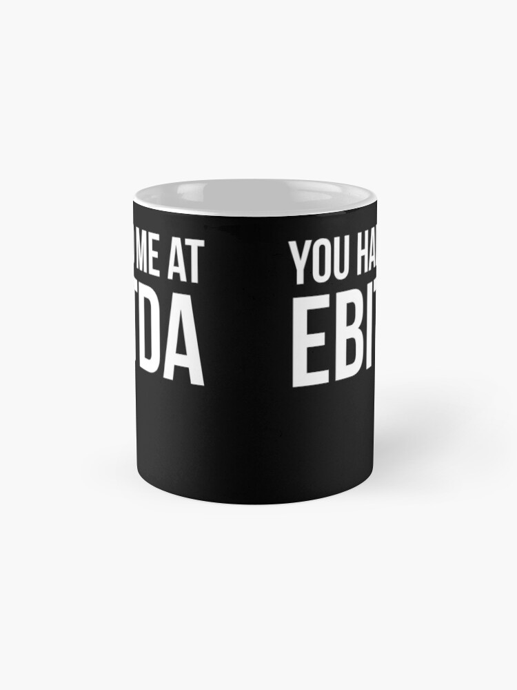 EBITDA Mug  Funny Accounting Mugs