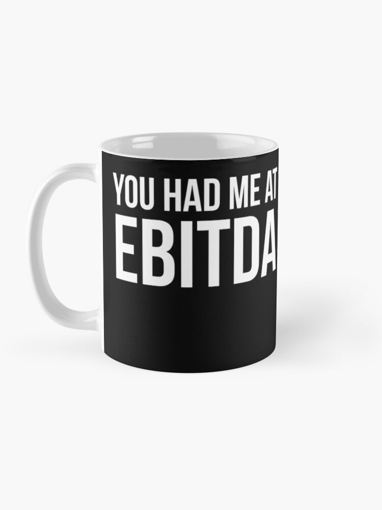 EBITDA Mug  Funny Accounting Mugs