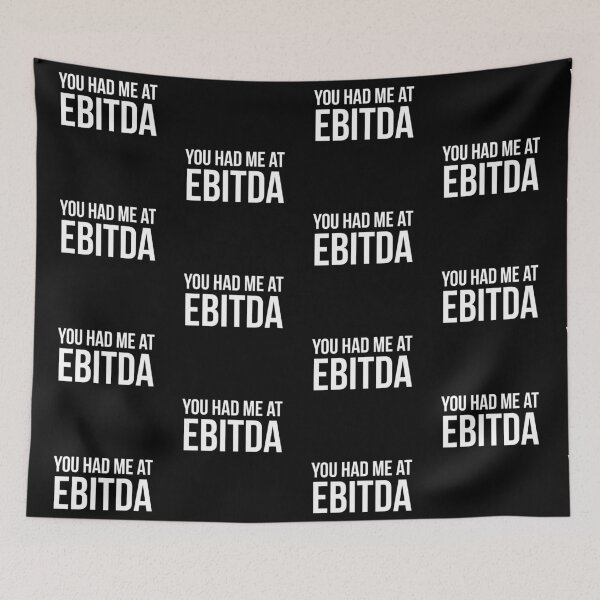 Item preview, You Had Me at EBITDA designed and sold by evokearo.
