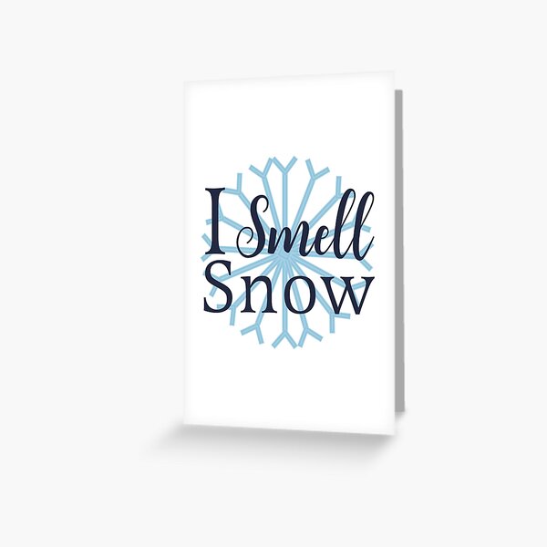 Item preview, I Smell Snow designed and sold by Kristen Gellrich.