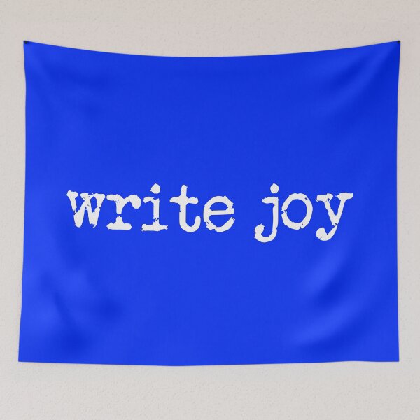 Item preview, write joy in white on blue designed and sold by TeaRoseWriter.
