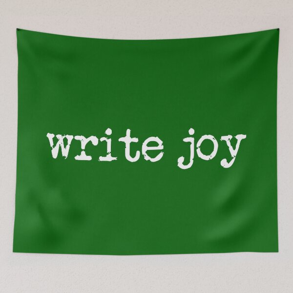 Item preview, write joy in white on green designed and sold by TeaRoseWriter.