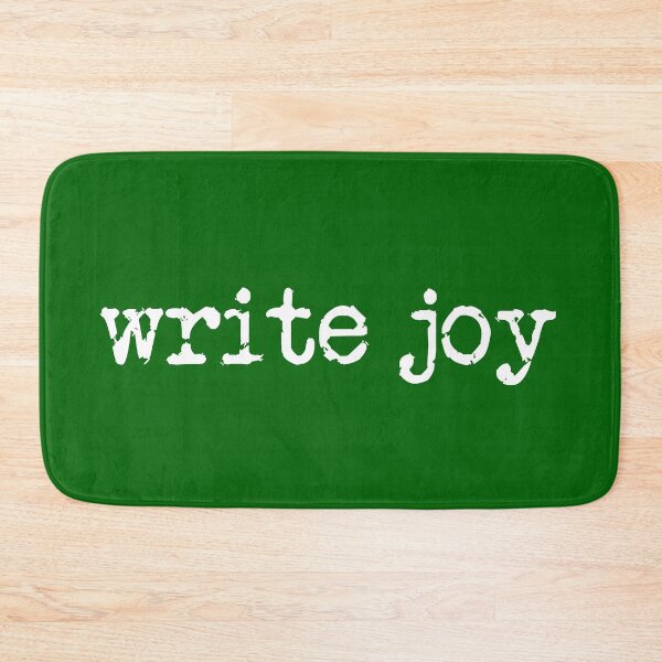 Item preview, write joy in white on green designed and sold by TeaRoseWriter.