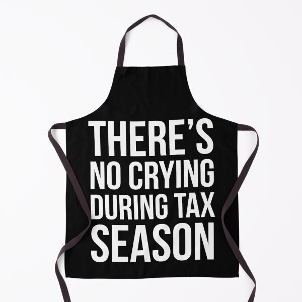 Item preview, There is No Crying During Tax Season designed and sold by evokearo.