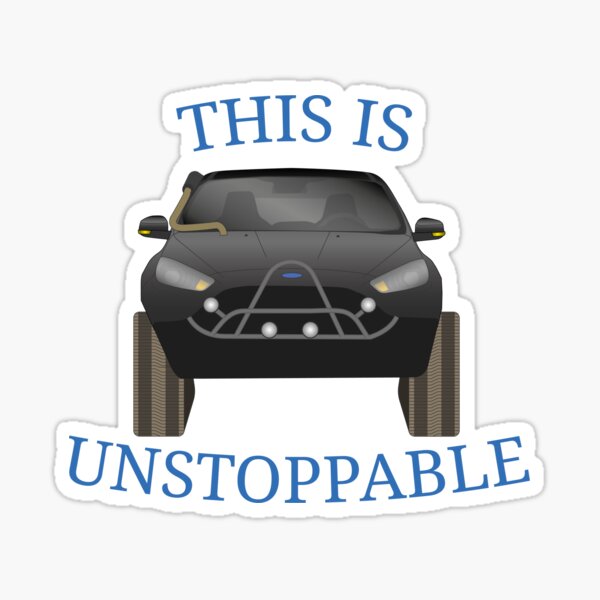 "This Is Unstoppable GT TGT" Sticker for Sale by MihaiLHS Redbubble