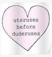 Uteruses before Duderuses Poster